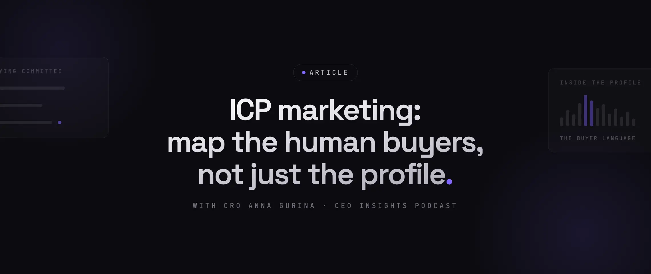 ICP marketing: map the human buyers, not just the profile